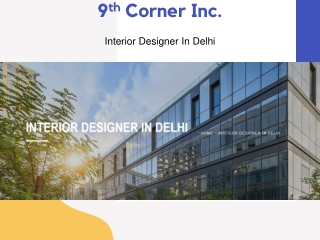 Are You Looking For The Interior Designers In Delhi | 9TH Corner Inc.