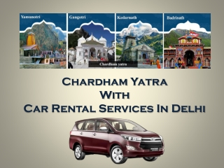 Chardham Yatra With Car Rental Services In Delhi