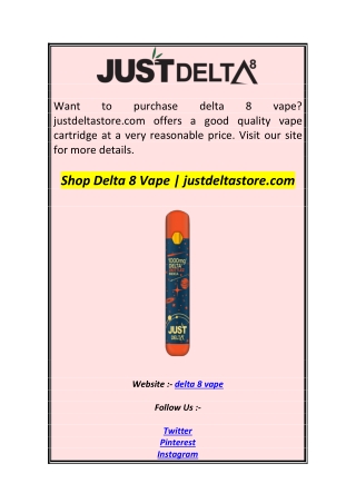 Shop Delta 8 Vape  justdeltastore.com