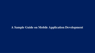 A Sample Guide on Mobile Application Development