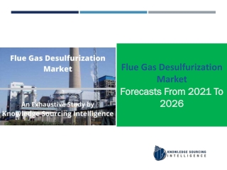Flue Gas Desulfurization Market  expected to reach  US$23.802 billion by 2026