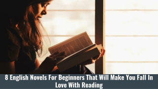 8 English Novels For Beginners That Will Make You Fall In Love With Reading