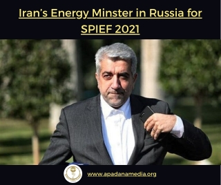 Irans Energy Minster in Russia for SPIEF 2021 | Michigan News Agency in Battle C