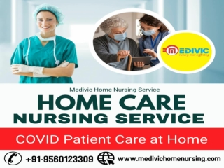 Get Medivic Home Nursing Service in Boring Road, Patna with Oxygen Amenity