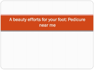 A beauty efforts for your foot
