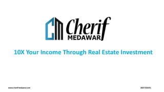 10X Your Income Through Real Estate Investment