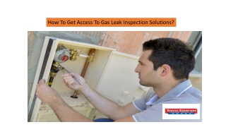 How To Get Access To Gas Leak Inspection Solutions