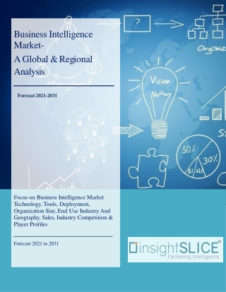 Business Intelligence Market Share, Trends, Analysis and Forecasts, 2021 - 2031