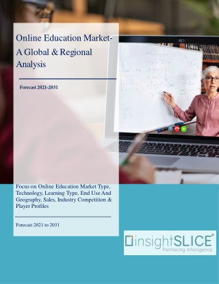 Online Education Market hare, Trends, Analysis and Forecasts, 2021 - 2031
