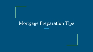 Mortgage Preparation Tips