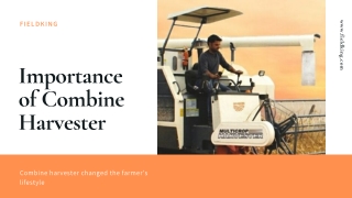Importance of Combine Harvester