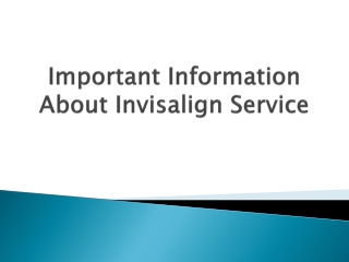 Important-Information-About-Invisalign-Service