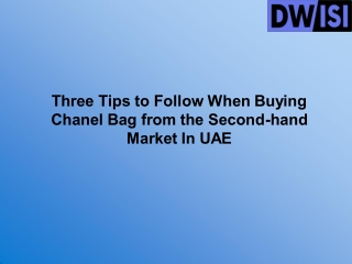 Three Tips to Follow When Buying Chanel Bag from the Second-hand Market In UAE