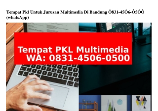 Tempat Pkl Untuk Jurusan Multimedia Di Bandung Ö831.ㄐ5ÖϬ.Ö5ÖÖ{WhatsApp}