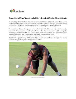Andre Russel Says 'Bubble to Bubble' Lifestyle Affecting Mental Health