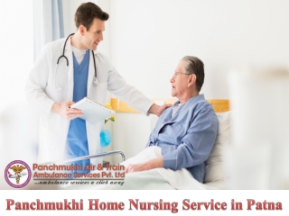 Book Panchmukhi Home Nursing Service in Patna with Life-Saving Medical Treatment