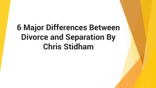 6 Major Differences Between Divorce and Separation By Chris Stidham