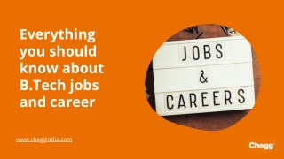 Everything you should know about B.Tech jobs and career