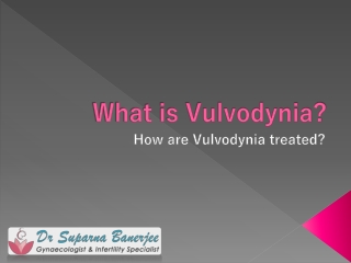 How are Vulvodynia treated?