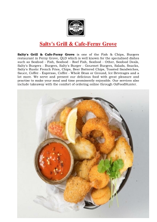 5% Off - Salty's Grill & Café - Ferny grove fish and chips, QLD