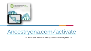 ancestrydna.com/activate - Activate ancestry DNA Kit - ancestry login