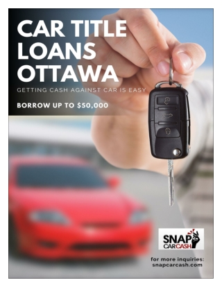 Getting Cash from Car Title Loans Ottawa is easy