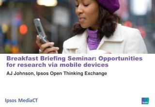 Breakfast Briefing Seminar: Opportunities for research via mobile devices