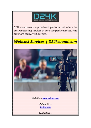 Webcast Services  D24ksound.com