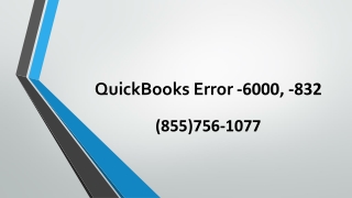 QuickBooks Error -6000, -832