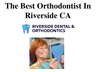 The Best Orthodontist In Riverside CA