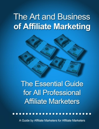 The Art and Business of Affiliate Marketing