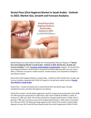 Dental Floss (Oral Hygiene) Market in Saudi Arabia - Outlook to 2025