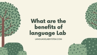 What are the benefits of language Lab - Digital Language Lab