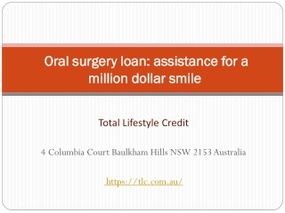 Oral Surgery Loan: Assistance For A Million Dollar Smile
