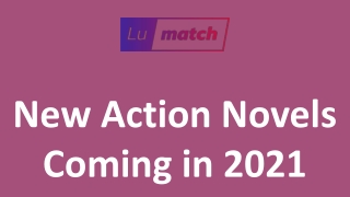 New Action Novels Coming in 2021