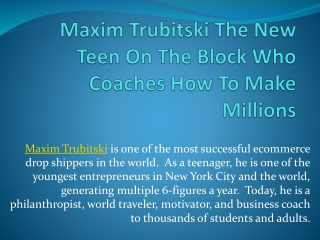Maxim Trubitski The New Teen On The Block Who Coaches How To Make Millions