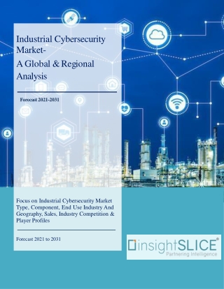 Industrial Cybersecurity Market Share, Trends, Analysis and Forecasts, 2031