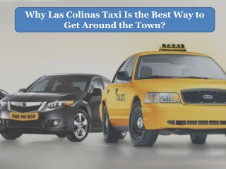 Why Las Colinas Taxi Is the Best Way to Get Around the Town