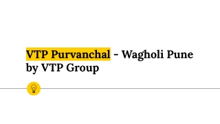 VTP Purvanchal - Wagholi Pune by VTP Group