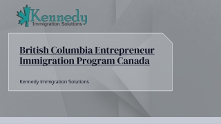 Entrepreneur Immigration Program Canada - Kennedy Immigration