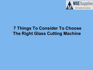 7 Things To Consider To Choose The Right Glass Cutting Machine