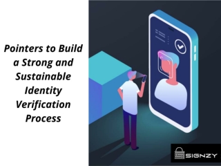 Pointers to Build a Strong and Sustainable Identity Verification Process