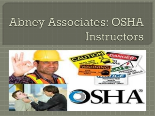 Abney Associates: OSHA Instructors