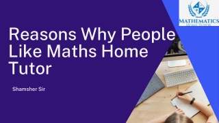 Reasons Why People Like Maths Home Tutor