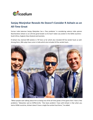 Sanjay Manjrekar Reveals He Doesn’t Consider R Ashwin as an All-Time Great