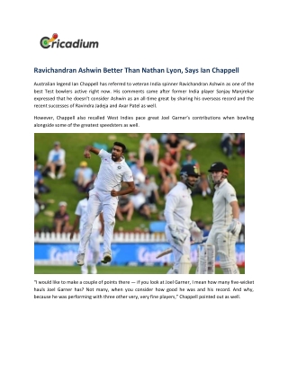 Ravichandran Ashwin Better Than Nathan Lyon, Says Ian Chappell