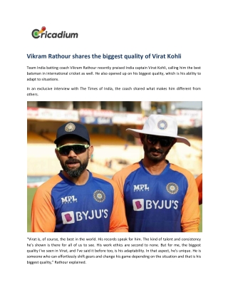 Vikram Rathour shares the biggest quality of Virat Kohli