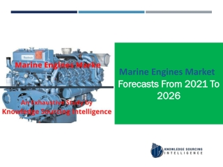    Marine Engines Market expected to reach  US$10.717 billion by 2020