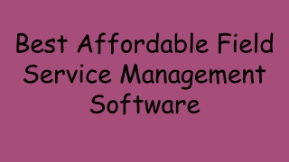 Best Affordable Field Service Management Software