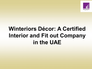 Winteriors Décor A Certified Interior and Fit out Company in the UAE